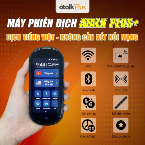 Các Tiện Ích Được Tích Hợp Trên Thiết Bị Hỗ Trợ Phiên Dịch ATalk Plus+