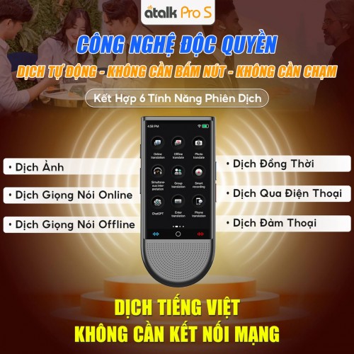 Các Tính Năng Phiên Dịch Nổi Bật Được Tích Hợp Trên Máy ATalk Pro S