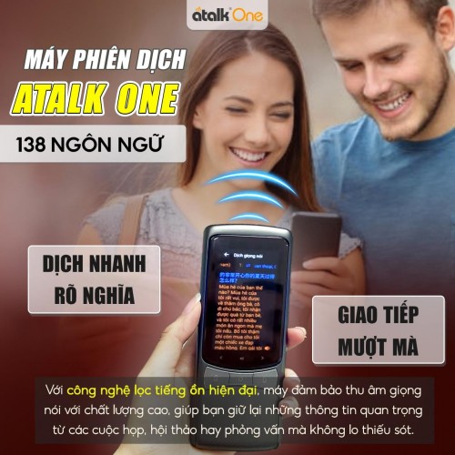 Máy Dịch Cầm Tay ATalk One Có Khả Năng Dịch Nhanh Và Rõ Nghĩa