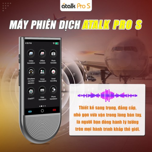 Thiết Kế Của Máy Thông Dịch ATalk Pro S